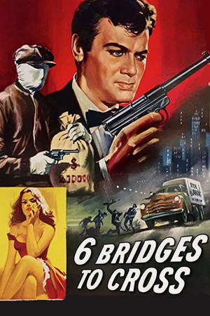 Watch Free Six Bridges to Cross (1955)