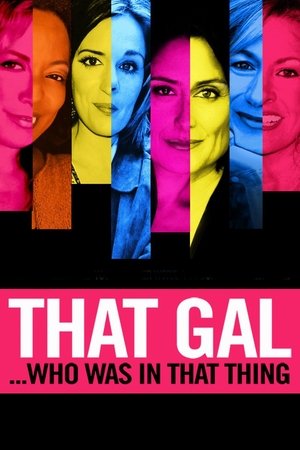 Watch Free That Gal... Who Was in That Thing: That Guy 2 (2015)