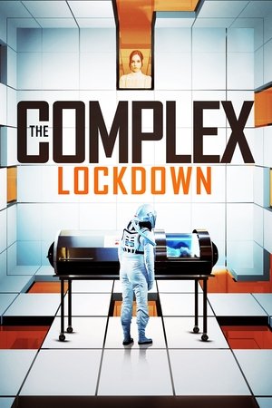 Watch Free The Complex: Lockdown (2020)