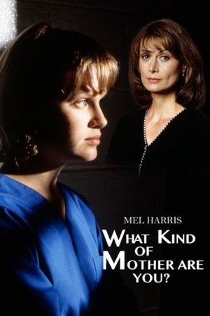 Watch Free What Kind of Mother Are You? (1996)