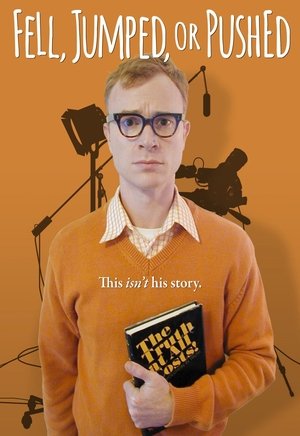 Watch Free Fell, Jumped or Pushed (2016)