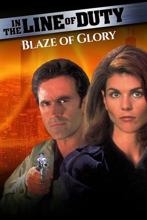 Watch Free In the Line of Duty Blaze of Glory (1997)