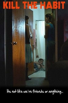 Watch Free Kill the Habit (2010)