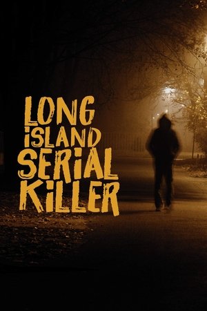 Watch Free A&E Presents: The Long Island Serial Killer (2011)