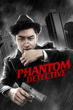 Watch Free Phantom Detective (2016)