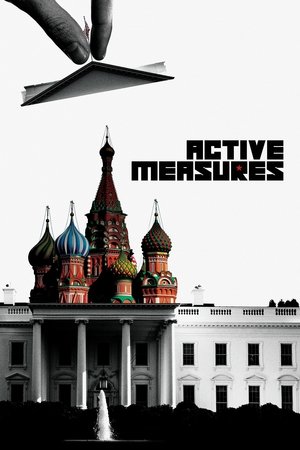 Watch Free Active Measures (2018)