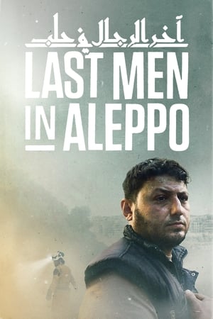 Watch Free Last Men in Aleppo (2017)