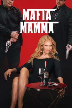 Watch Free Mafia Mamma (2023)