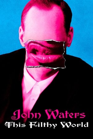 Watch Free This Filthy World (2006)