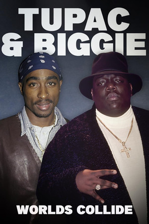 Watch Free Tupac Biggie Worlds Collide (2023)