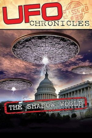 Watch Free UFO CHRONICLES The Shadow World (2017)