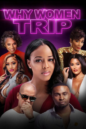 Watch Free Why Women Trip (2022)