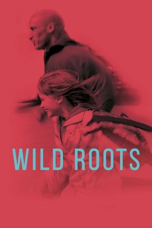 Watch Free Wild Roots (2021)