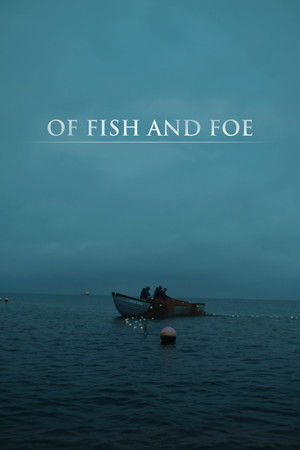 Watch Free Of Fish and Foe (2018)