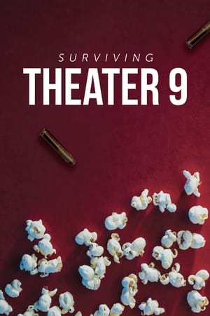 Watch Free Surviving Theater 9 (2018)