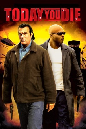 Watch Free Today You Die (2005)