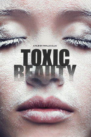 Watch Free Toxic Beauty (2019)