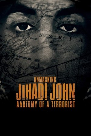 Watch Free Unmasking Jihadi John Anatomy of a Terrorist (2019)
