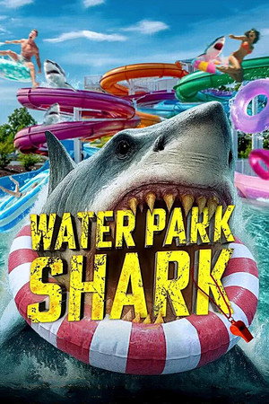 Watch Free Water Park Shark (2026)
