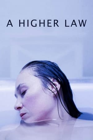 Watch Free A Higher Law (2021)
