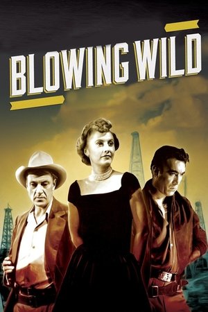 Watch Free Blowing Wild (1953)