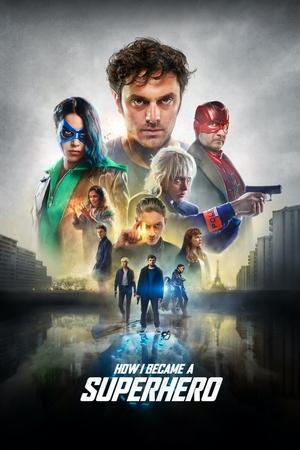 Watch Free Comment je suis devenu superhéros (2020)