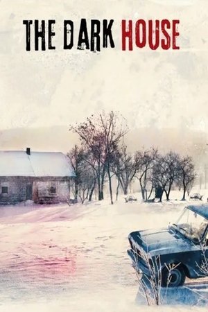 Watch Free The Dark House (2009)
