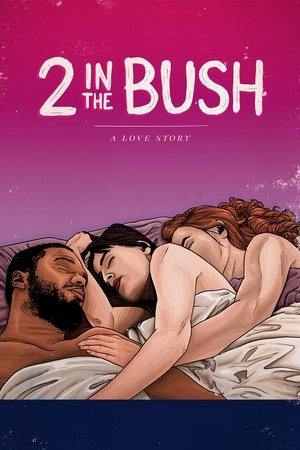 Watch Free 2 in the Bush: A Love Story (2018)