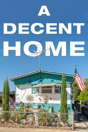Watch Free A Decent Home (2022)