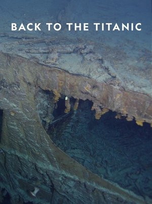 Watch Free Back to the Titanic (2020)