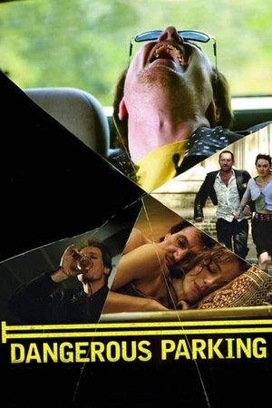 Watch Free Dangerous Parking (2007)