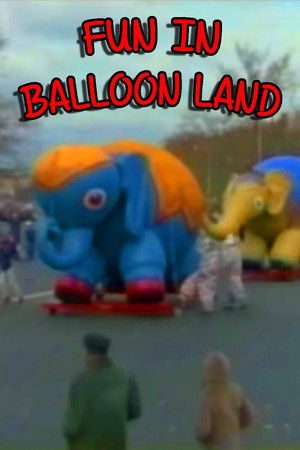 Watch Free Fun in Balloon Land (1965)