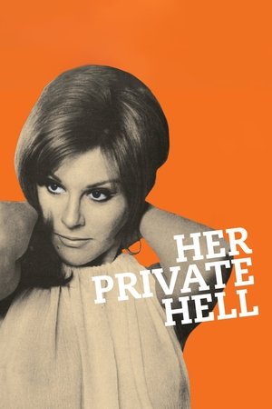 Watch Free Her Private Hell (1968)