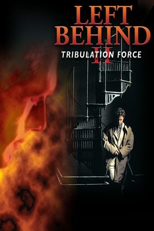 Watch Free Left Behind II Tribulation Force (2002)
