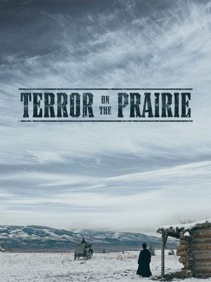 Watch Free Terror on the Prairie (2022)