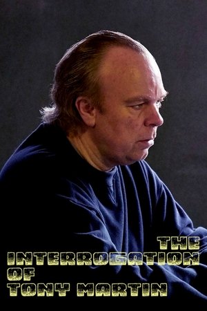 Watch Free The Interrogation of Tony Martin (2018)