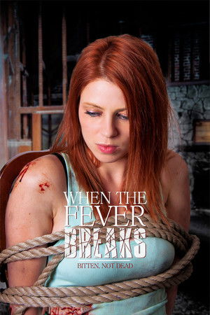 Watch Free When the Fever Breaks (2016)